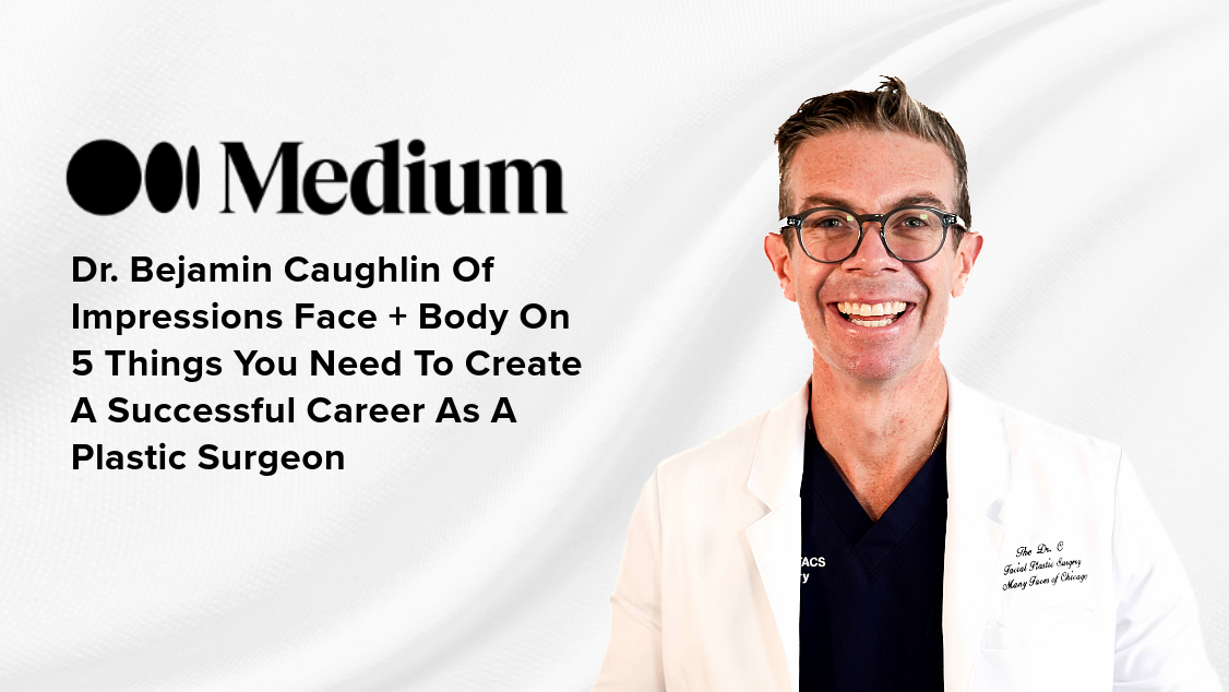 Dr. Caughlin on the 5 things you need to create a successful career in Plastic Surgery