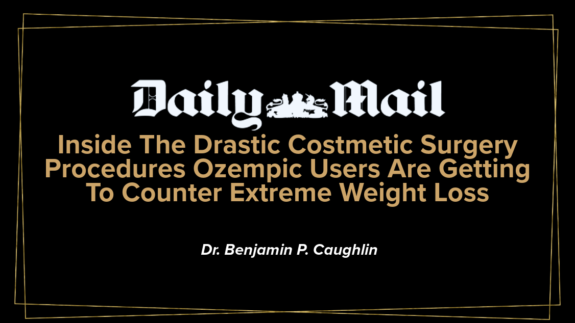 Daily Mail - Crazy Cosmetic Surgery Procedures Ozempic Users are getting